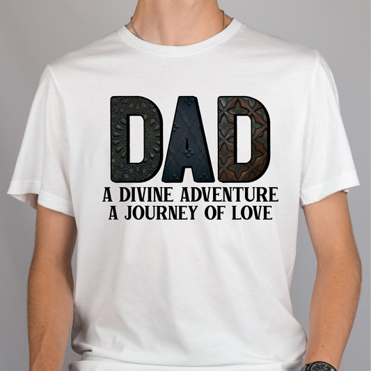 Dad A Divine Adventure...  Full Color DTF Transfer