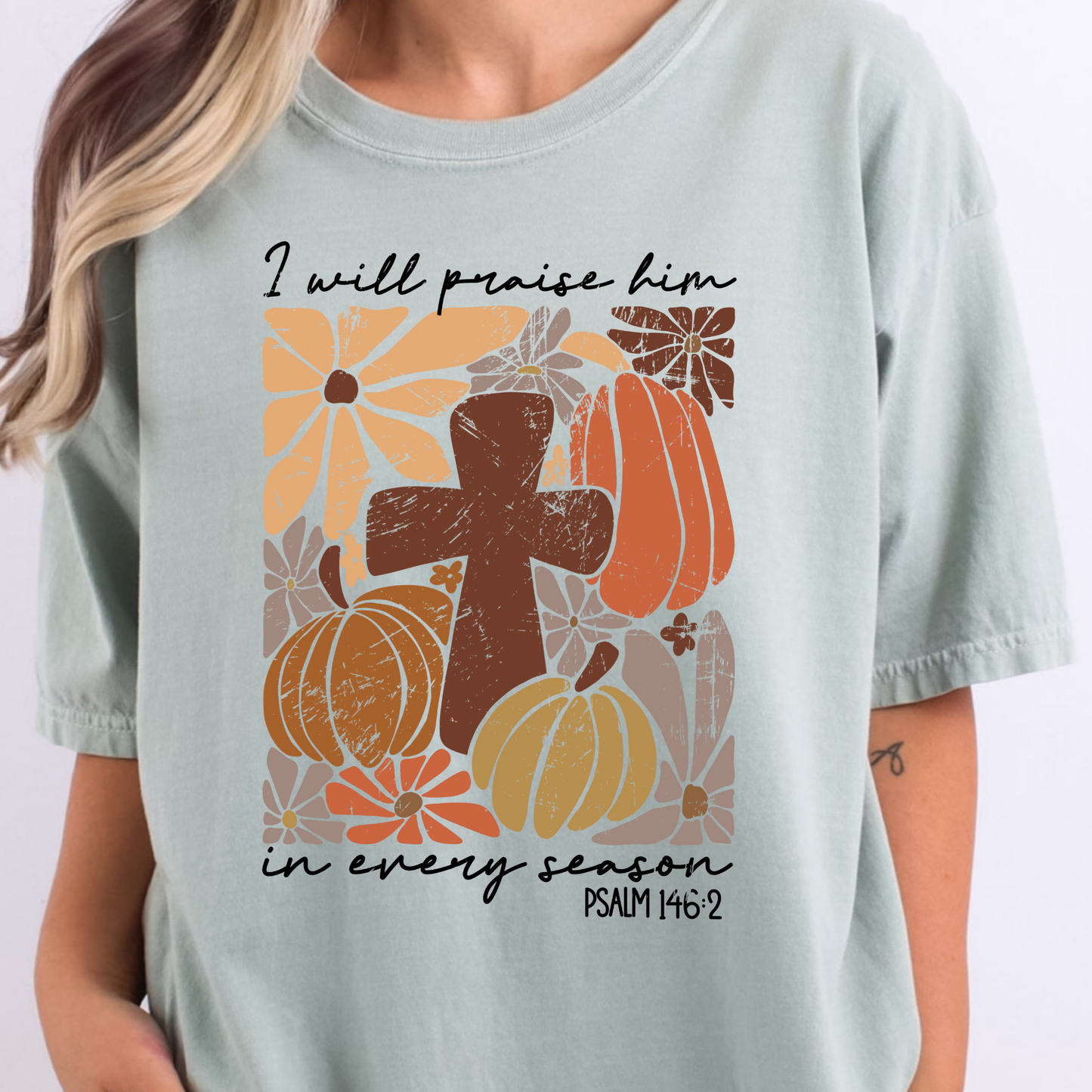 I Will Praise Him In Every Season (Brown Cross w/Pumpkins) Full Color DTF Transfer