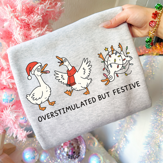Overstimulated But Festive (Goose) Full Color DTF Transfer