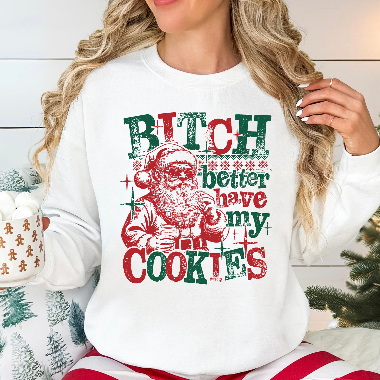Bitch Better Have My Cookies Full Color DTF Transfer