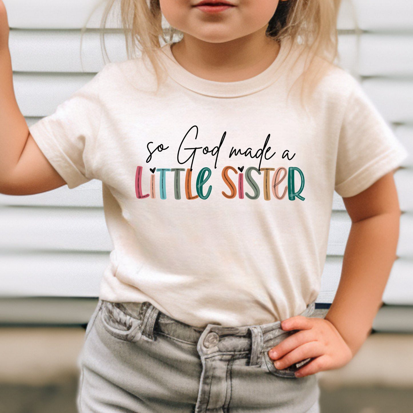 So God Made a Little Sister Full Color DTF Transfer