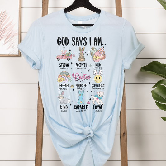 God Says I Am Easter Full Color DTF Transfer