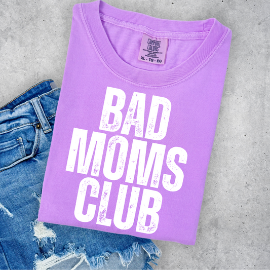 Bad Moms Club (Distressed) Full Color DTF Transfer