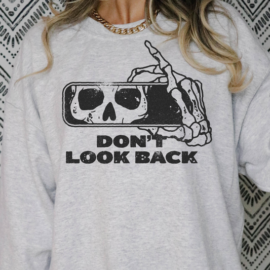 Dont Look Back Full Color DTF Transfer