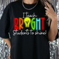 I Teach Bright Students To Shine Full Color DTF Transfer