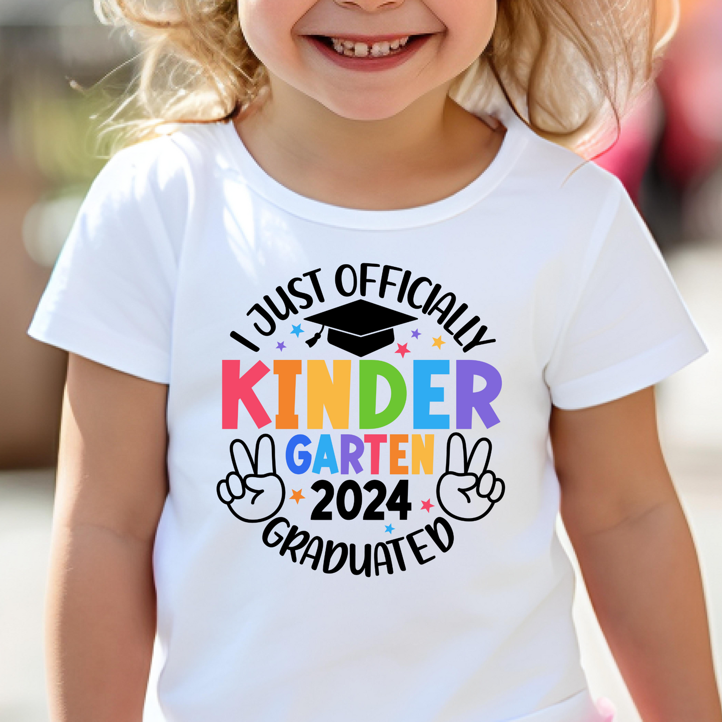 I Just Officially Gradated Kindergarten 2024 Full Color DTF Transfer