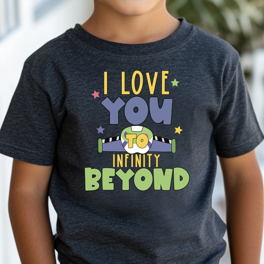 I Love You To Infinity and Beyond Full Color DTF Transfer