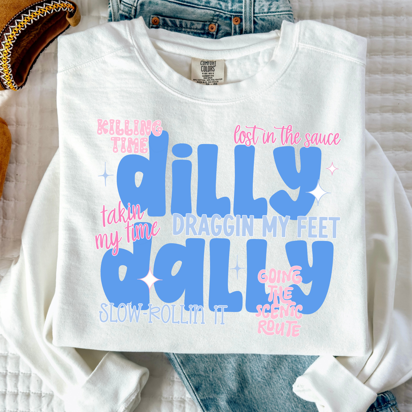 Dilly Dally Full Color DTF Transfer