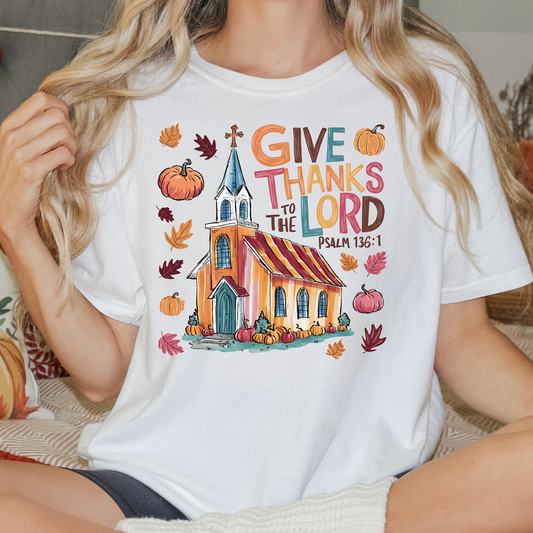 Give Thanks to the Lord Full Color DTF Transfer