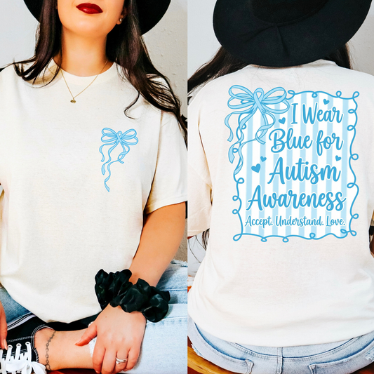 I Wear Blue for Autism Awareness Full Color DTF Transfer
