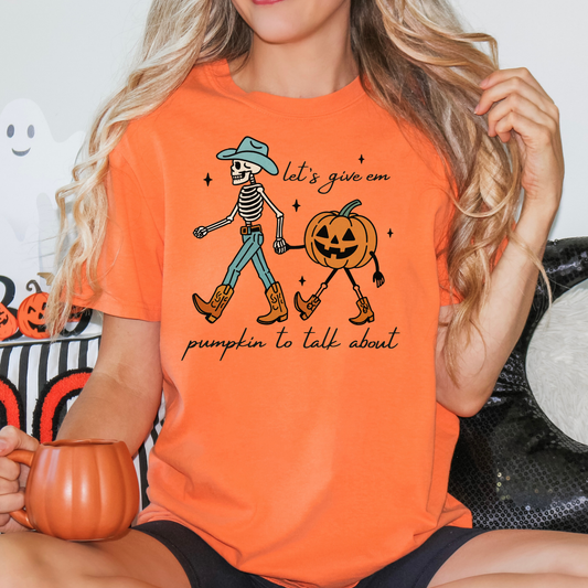 Let's Give Em Pumpkin To Talk About Full Color DTF Transfer
