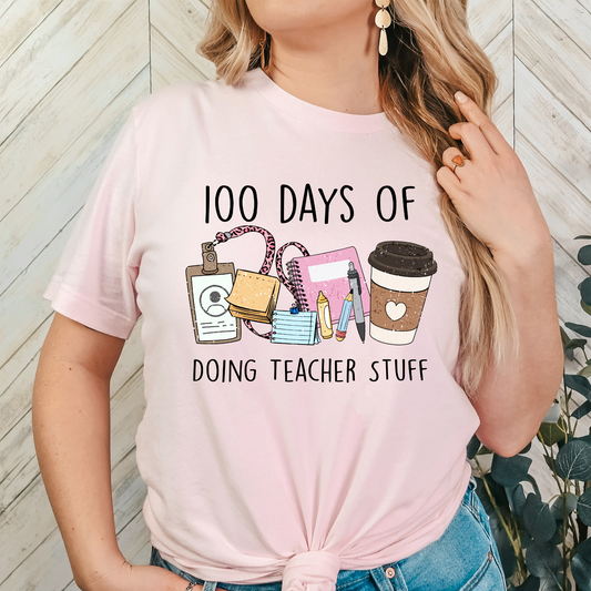 100 Days of Doing Techer Stuff Full Color DTF Transfers