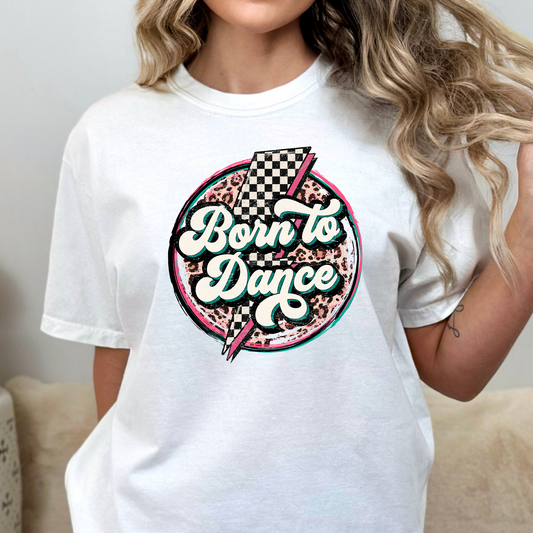 Born To Dance Full Color DTF Transfer