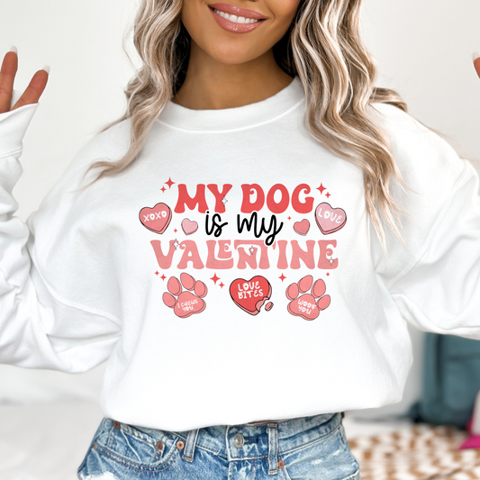 My Dog Is My Valentine Full Color DTF Transfer