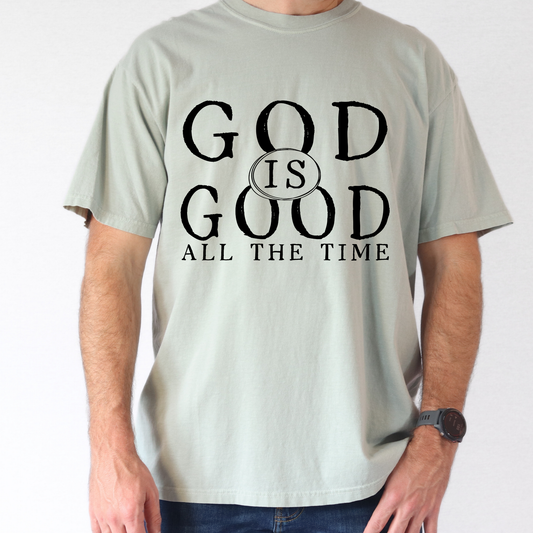God Is Good All The Time Full Color DTF Transfer
