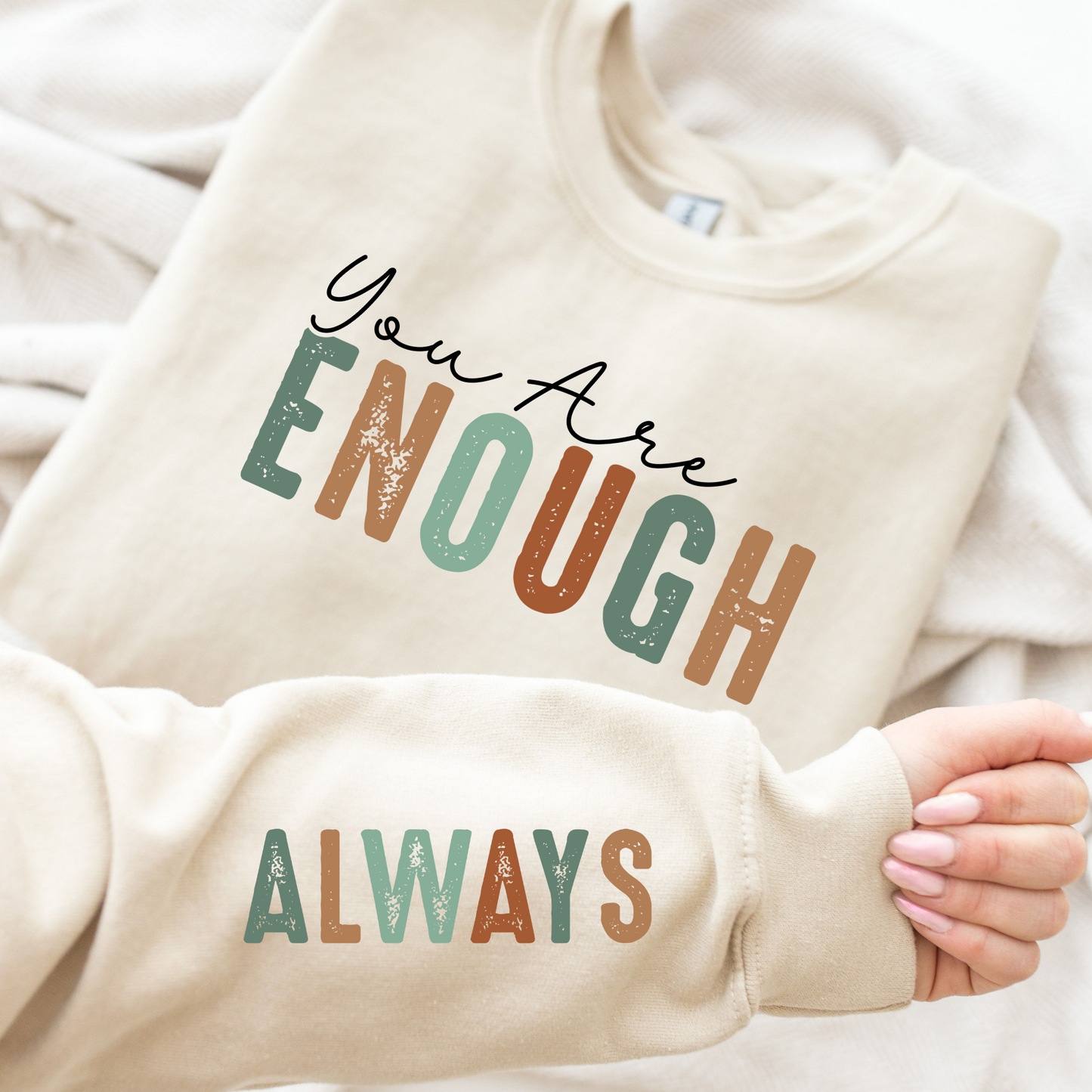 You Are Enough - Always (Colored Version) Full Color DTF Transfer