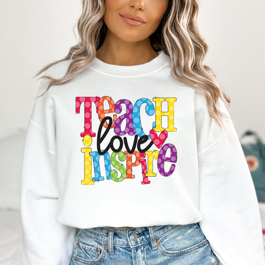 Teach Love Inspire Full Color DTF Transfer