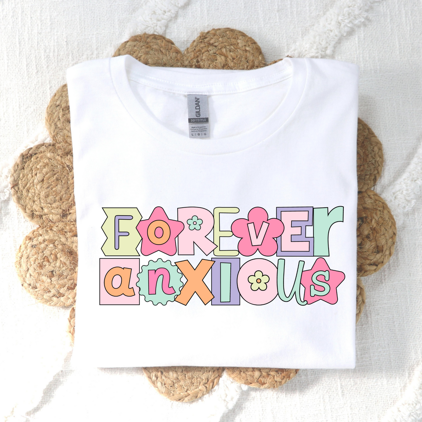 Forever Anxious Full Color DTF Transfer