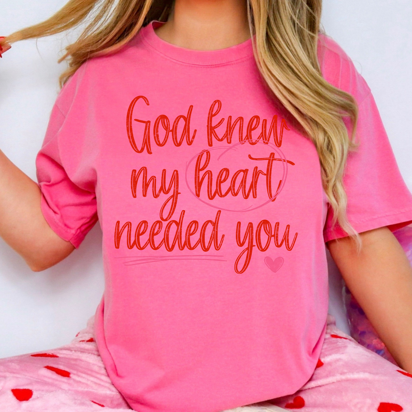 God Knew My Heart Needed You Full Color DTF Transfer
