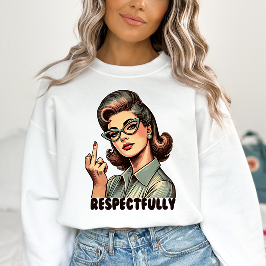 Respectfully (Middle Finger) Full Color DTF Transfer