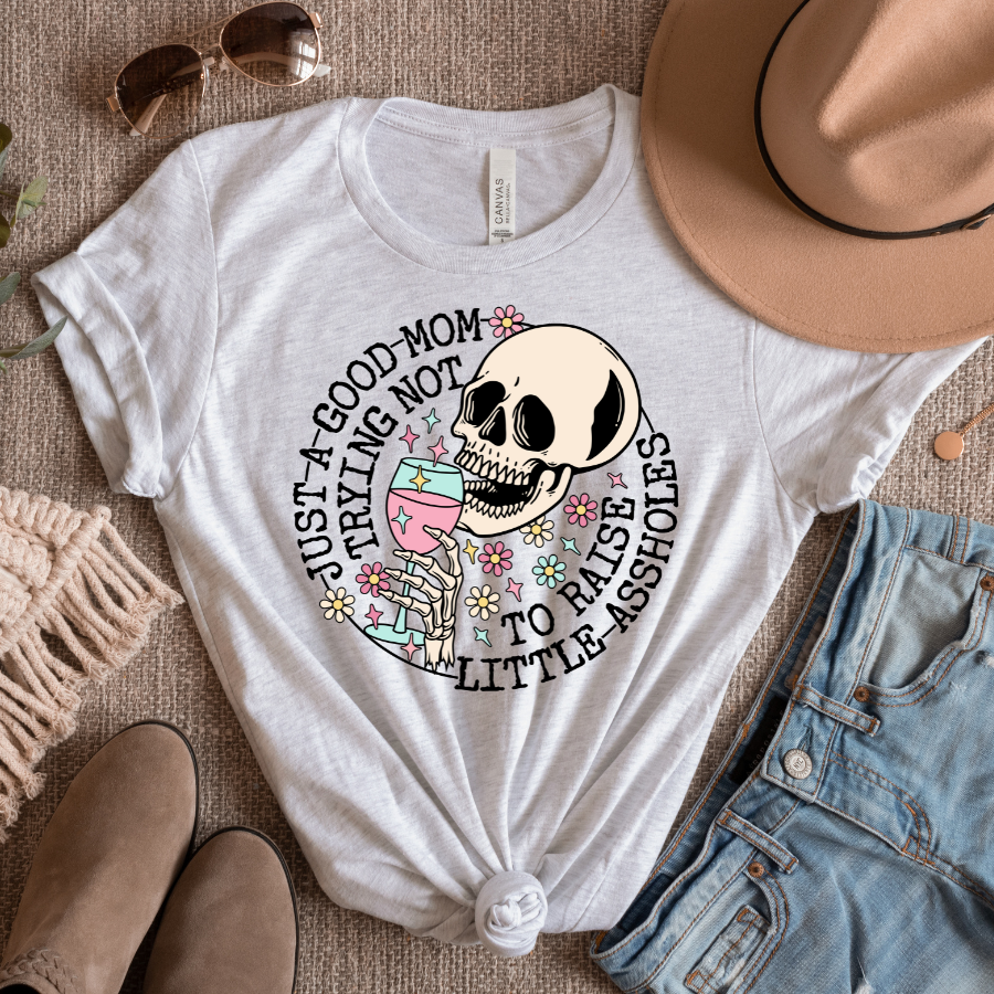 Just A Good Mom Trying Not To Raise Little Assholes Skull Full Color DTF Transfer