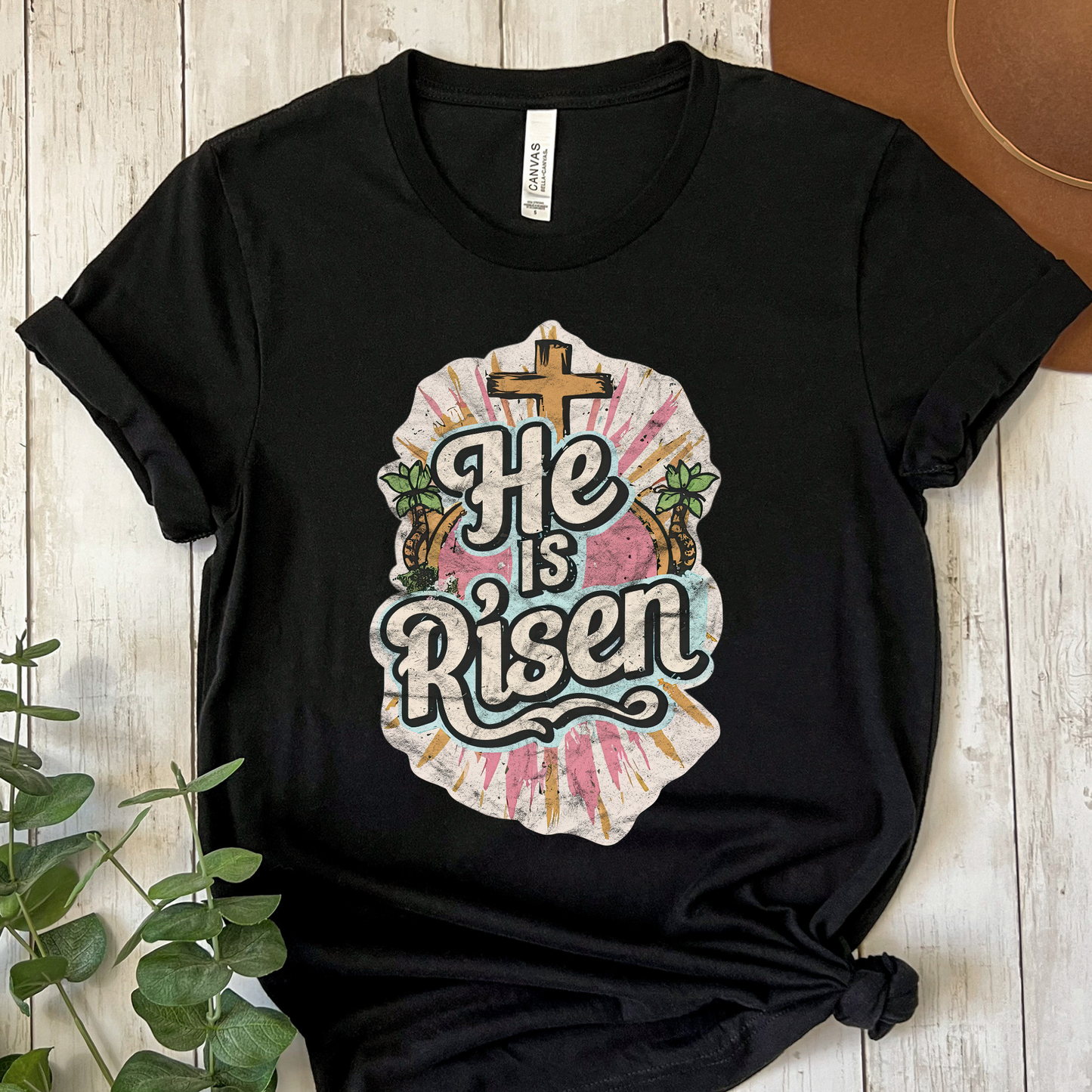 He Is Risen Full Color DTF Transfer