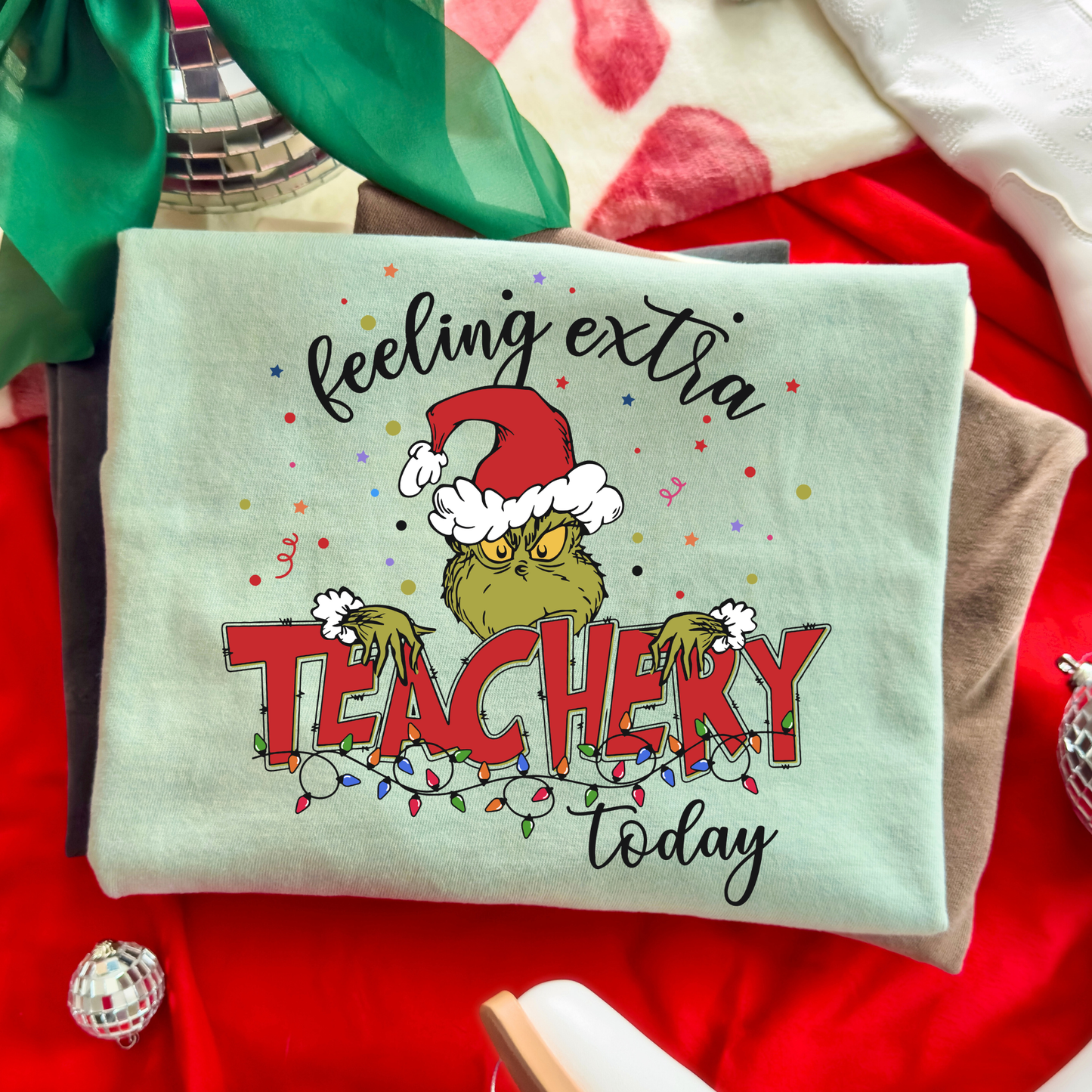 Feeling Extra Teachery Today Full Color DTF Transfer