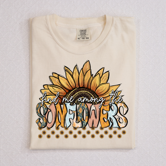 Find Me Among The Sunflowers Full Color DTF Transfer