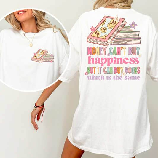 Money Cant Buy Happiness But It Can Buy Books Full Color DTF Transfer
