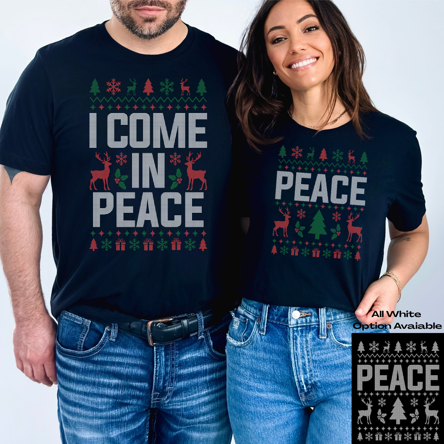 I Come In Peace - Peace (Couples Christmas) Full Color DTF Transfer