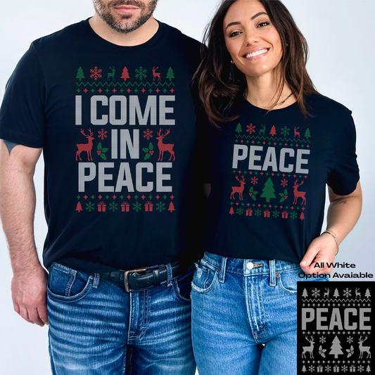 I Come In Peace - Peace (Couples Christmas) Full Color DTF Transfer