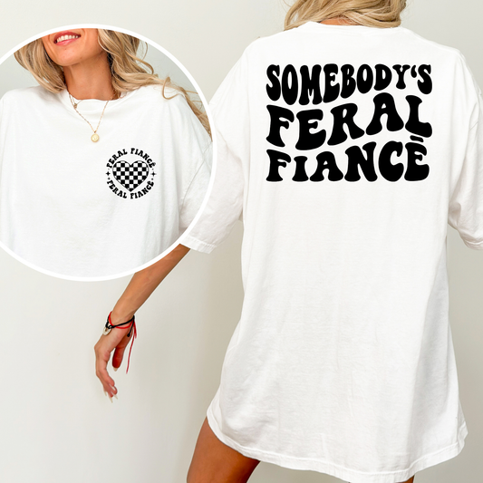 Somebody's Feral Fiance Full Color DTF Transfer