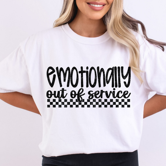 Emotionally Out Of Service Full Color DTF Transfer