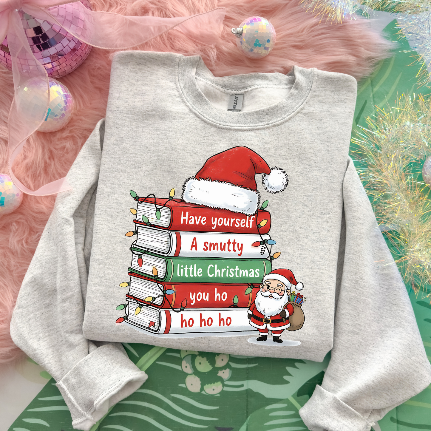 Have A Smutty Little Christmas You Ho Ho Ho Full Color DTF Transfer