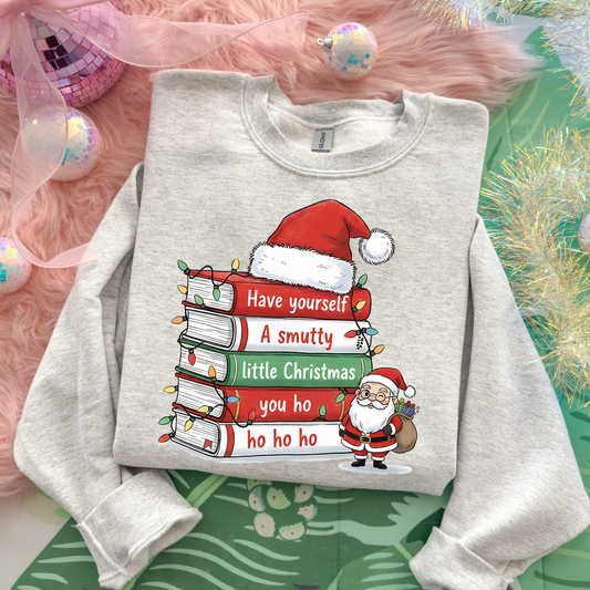Have A Smutty Little Christmas You Ho Ho Ho Full Color DTF Transfer