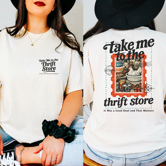 Take Me To The Thrift Store Full Color DTF Transfer