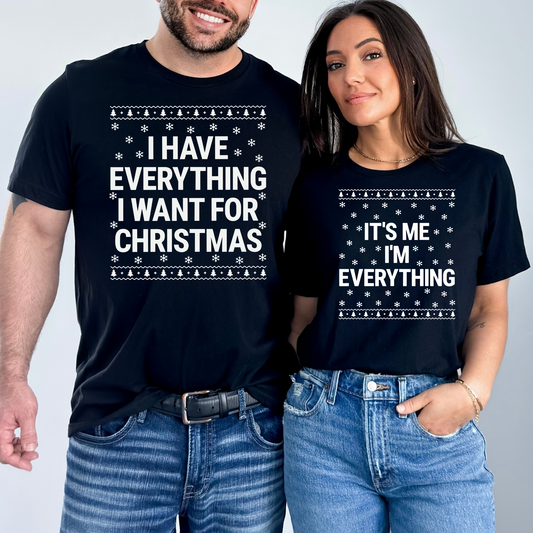 I Have Everything I Want For Christmas - It's Me I'm Everything Full Color DTF Transfer