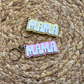 Mothers Day Keychain Special (MOQ 5)