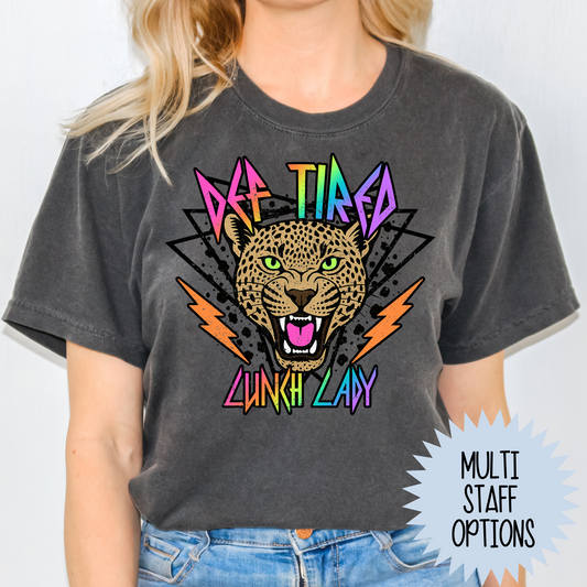 Def Tired Lunch Lady (MULTI STAFF OPTIONS) Full Color DTF Transfer