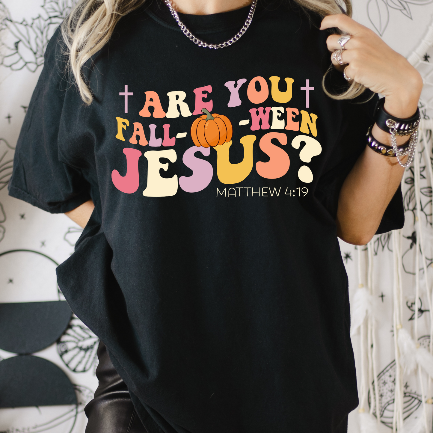 Are You Fall-O-Ween Jesus Full Color DTF Transfer