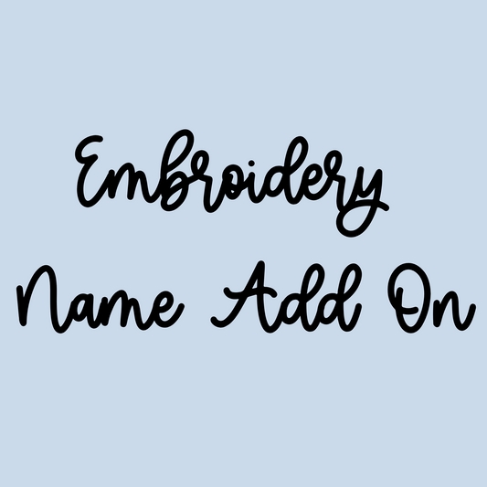 Embroidered Name Add On Embroidered Items Only