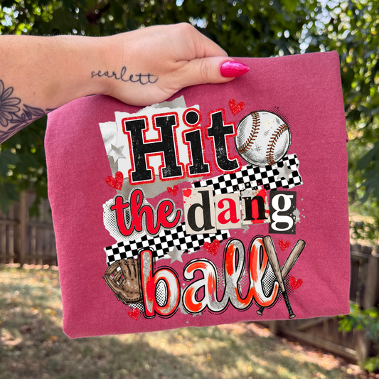 Hit The Dang Ball (Scrapbook) Full Color DTF Transfer