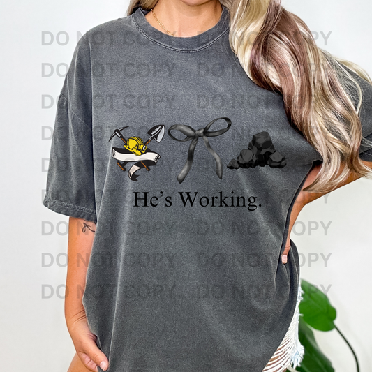 He's Working - Coal Miner Full Color DTF Transfer