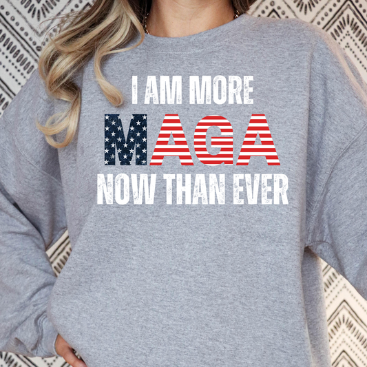 I Am More Maga Now Than Ever (Trump) Full Color DTF Transfer