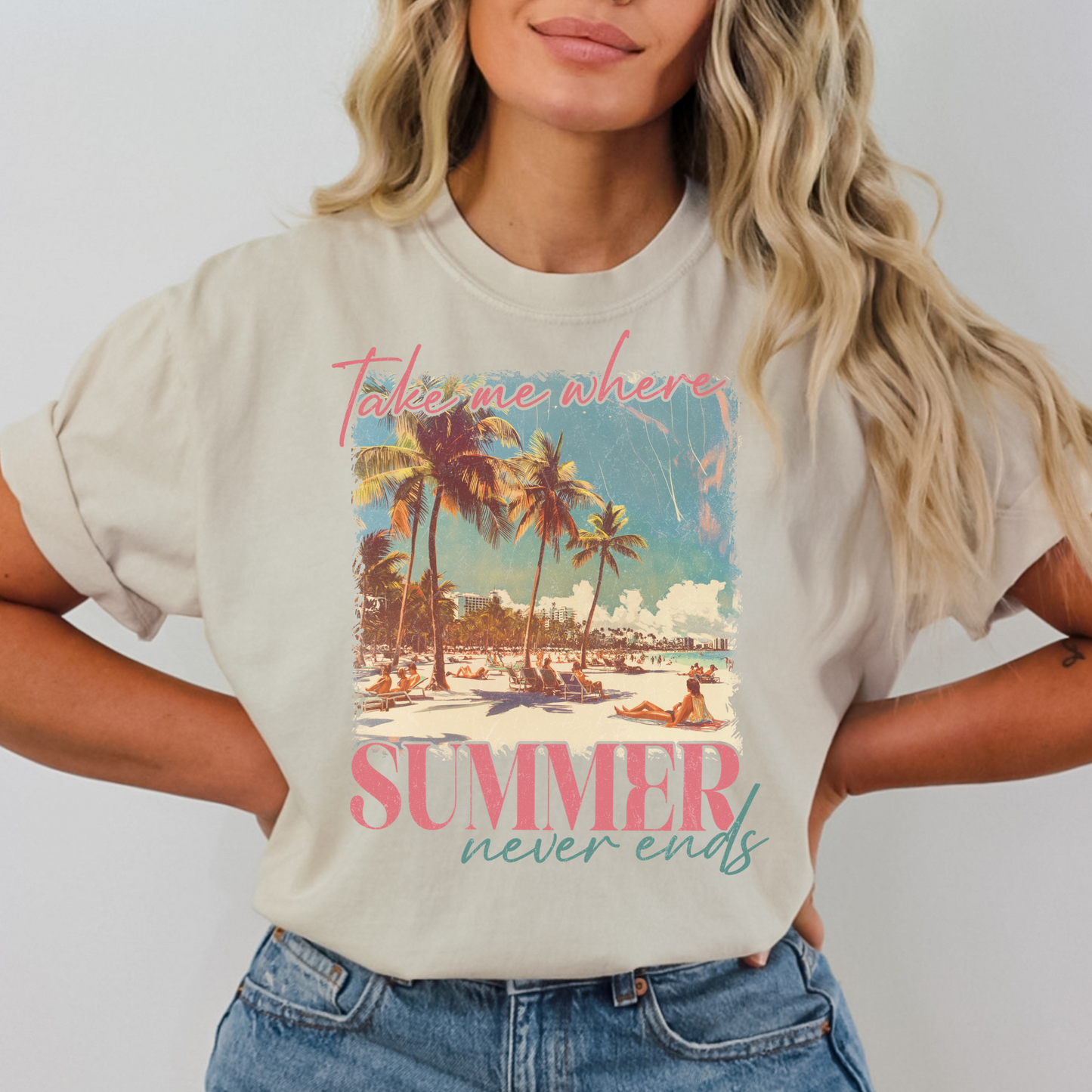 Take Me Where Summer Never Ends Full Color DTF Transfer