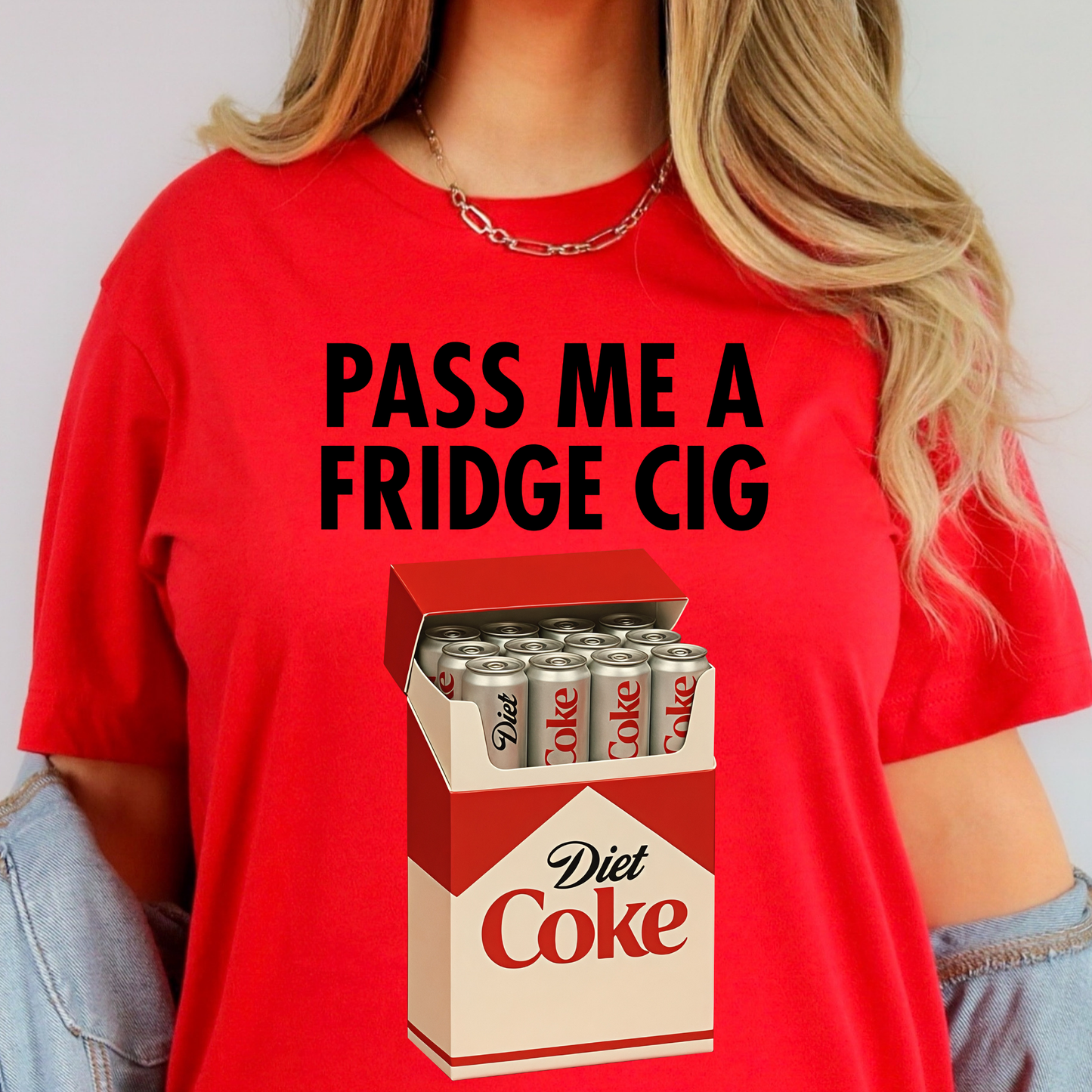 Pass Me A Fridge Cig Full Color DTF Transfer