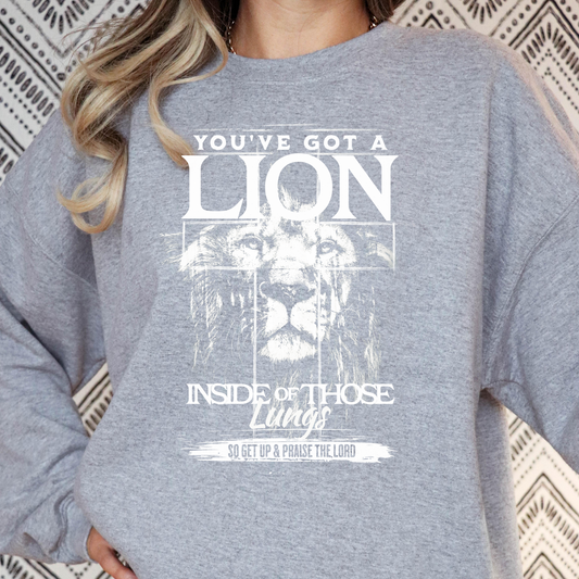 You've Got A Lion Inside Of Those Lungs Full Color DTF Transfer