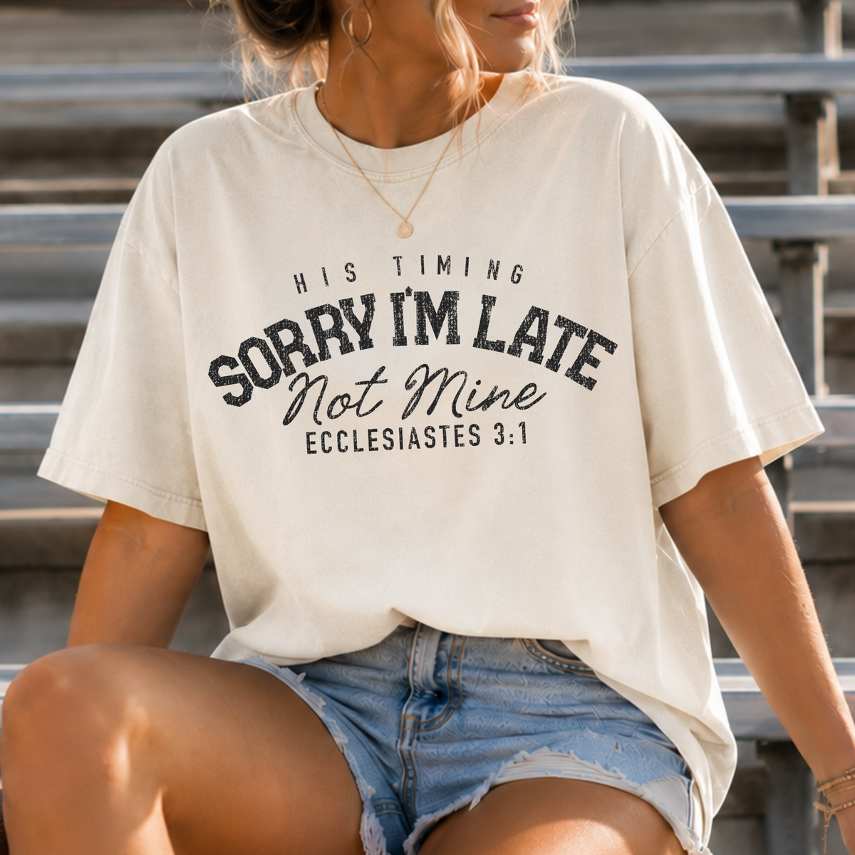 Sorry I'm Late - His Timing Not Mine Full Color DTF Transfer