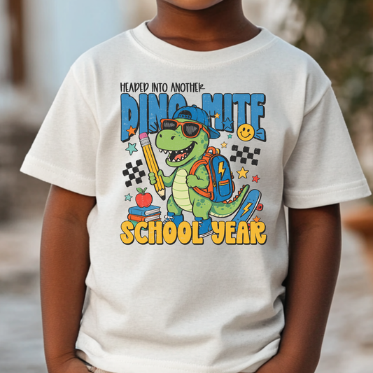 Headed Into Another Dino-Mite School Year Full Color DTF Transfer