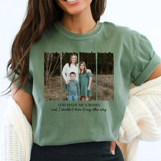 God Made Me A Mama... Personalized Personal Picture Full Color DTF Transfer